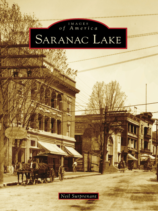 Title details for Saranac Lake by Neil Surprenant - Available